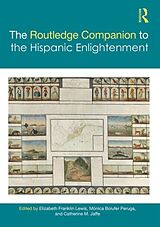 Livre Relié The Routledge Companion to the Hispanic Enlightenment de Elizabeth (University of Mary Wash Franklin Lewis