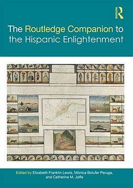 Livre Relié The Routledge Companion to the Hispanic Enlightenment de Elizabeth (University of Mary Wash Franklin Lewis