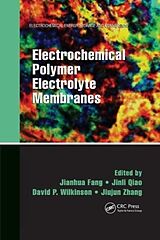 Couverture cartonnée Electrochemical Polymer Electrolyte Membranes de Jianhua Qiao, Jinli Wilkinson, David P. (Uni Fang