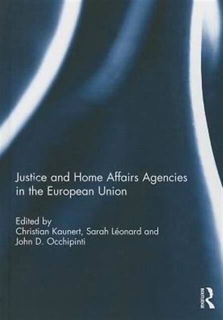 Justice and Home Affairs Agencies in the European Union