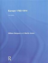 Livre Relié Europe 1783-1914 de William Simpson, Martin Jones