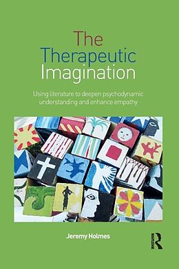 Kartonierter Einband The Therapeutic Imagination von Jeremy Holmes