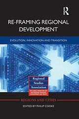 Kartonierter Einband Re-Framing Regional Development von Philip Cooke