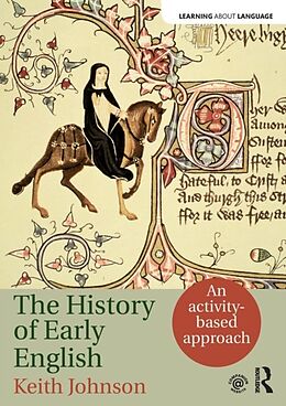 Kartonierter Einband The History of Early English von Keith Johnson