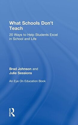 Fester Einband What Schools Don't Teach von Brad Johnson, Julie Sessions