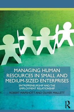 Couverture cartonnée Managing Human Resources in Small and Medium-Sized Enterprises de Robert Wapshott, Oliver Mallett