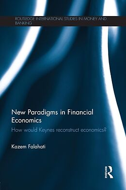 Kartonierter Einband New Paradigms in Financial Economics von Kazem Falahati