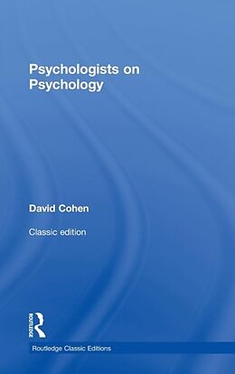Fester Einband Psychologists on Psychology (Classic Edition) von David Cohen