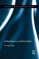 Kartonierter Einband Authenticity as an Ethical Ideal von Somogy Varga