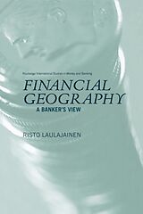 Kartonierter Einband Financial Geography von Risto Laulajainen