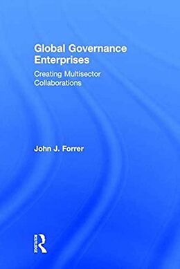 Fester Einband Global Governance Enterprises von John J Forrer