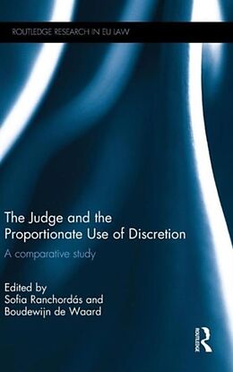 Livre Relié The Judge and the Proportionate Use of Discretion de Sofia De Waard, Boudewijn Ranchordas