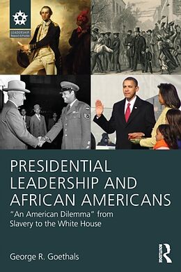 Couverture cartonnée Presidential Leadership and African Americans de George R Goethals