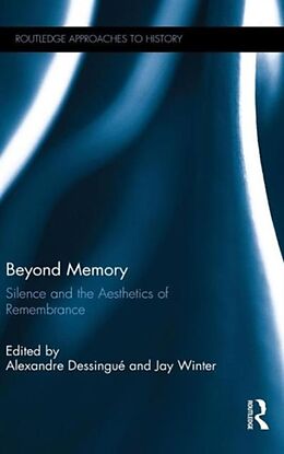 Fester Einband Beyond Memory von Alexandre Winter, Jay (University of Ya Dessingue