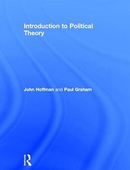 Fester Einband Introduction to Political Theory von John Hoffman, Paul Graham