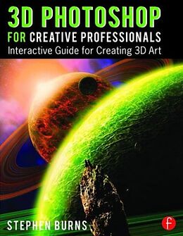 Kartonierter Einband 3D Photoshop for Creative Professionals von Burns Stephen