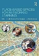 Couverture cartonnée Place-Based Spaces for Networked Learning de Lucila (The University of Sydney, Austra Carvalho