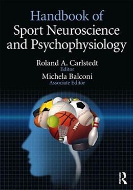 Couverture cartonnée Handbook of Sport Neuroscience and Psychophysiology de Roland (American Board of Sport Psychol Carlstedt