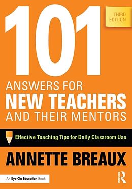 Couverture cartonnée 101 Answers for New Teachers and Their Mentors de Annette Breaux
