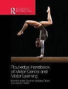 Couverture cartonnée Routledge Handbook of Motor Control and Motor Learning de Albert (University of Freiburg, Germany Gollhofer