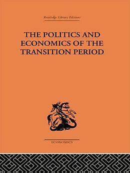 Kartonierter Einband The Politics and Economics of the Transition Period von Nikolai Bukharin