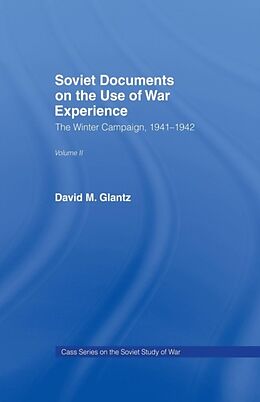 Couverture cartonnée Soviet Documents on the Use of War Experience de David M. Glantz, Harold S. Orenstein