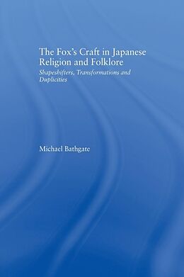Couverture cartonnée The Fox's Craft in Japanese Religion and Culture de Michael Bathgate