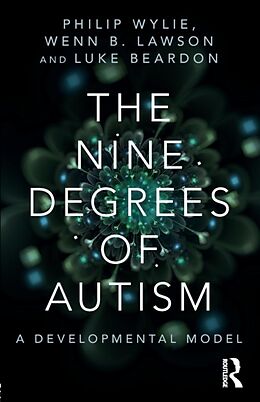 Couverture cartonnée The Nine Degrees of Autism de Philip; Lawson, Wenn; Beardon, Luke Wylie