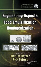 Kartonierter Einband Engineering Aspects of Food Emulsification and Homogenization von Marilyn Dejmek, Petr Rayner