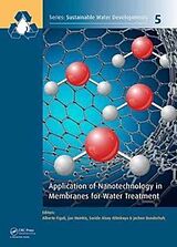 Livre Relié Application of Nanotechnology in Membranes for Water Treatment de Alberto (Institute on Membrane Technology, Figoli