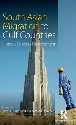 Fester Einband South Asian Migration to Gulf Countries von Prakash C. Oommen, Ginu Zacharia Jain