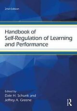 Couverture cartonnée Handbook of Self-Regulation of Learning and Performance de Dale H. Greene, Jeffrey A. Schunk