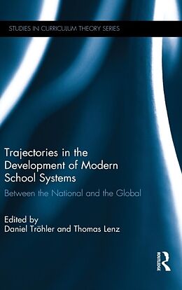 Livre Relié Trajectories in the Development of Modern School Systems de Daniel (University of Vienna, Austria.) L Trohler