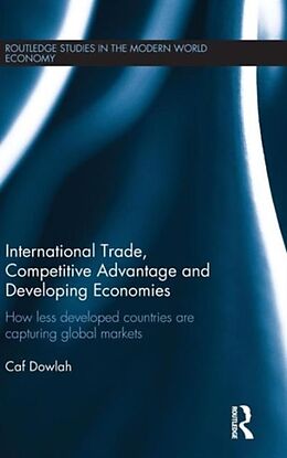Fester Einband International Trade, Competitive Advantage and Developing Economies von Caf Dowlah
