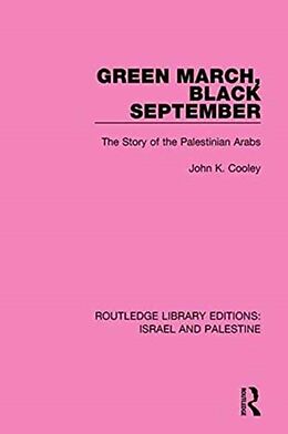 Kartonierter Einband Green March, Black September von John K Cooley