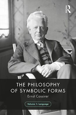 Fester Einband The Philosophy of Symbolic Forms, Volume 1 von Ernst Cassirer