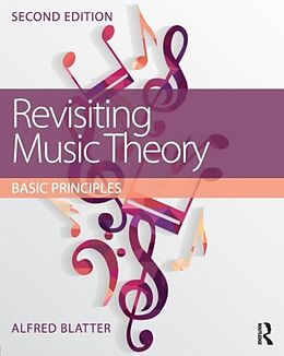Kartonierter Einband Revisiting Music Theory von Alfred Blatter