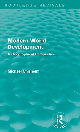 Livre Relié Modern World Development de Michael Chisholm