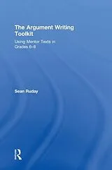 Fester Einband The Argument Writing Toolkit von Ruday Sean