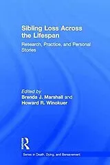 Fester Einband Sibling Loss Across the Lifespan von Brenda J. (The Solacium Group, Ontario, Marshall