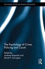 Fester Einband The Psychology of Crime, Policing and Courts von Andreas (University of Cyprus, Cyprus) F Kapardis
