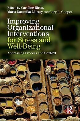 Couverture cartonnée Improving Organizational Interventions For Stress and Well-Being de Caroline Karanika-Murray, Maria (Nottingham Biron