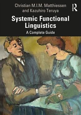 Couverture cartonnée Systemic Functional Linguistics de Christian M.I.M. Matthiessen, Kazuhiro Teruya