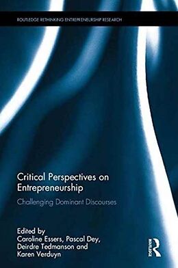 Livre Relié Critical Perspectives on Entrepreneurship de Caroline Dey, Pascal Tedmanson, Deirdre Ve Essers