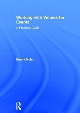 Fester Einband Working with Venues for Events von Emma Delaney