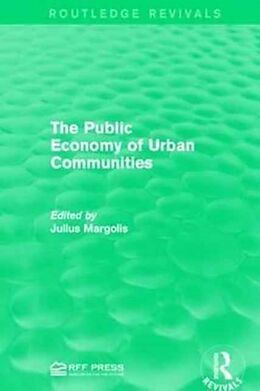 Kartonierter Einband The Public Economy of Urban Communities von Julius Margoli
