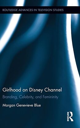 Fester Einband Girlhood on Disney Channel von Morgan Genevieve Blue
