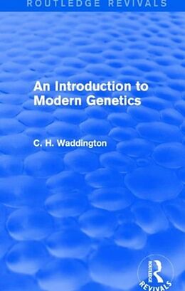 Fester Einband An Introduction to Modern Genetics von C. H. Waddington