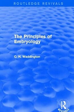 Fester Einband The Principles of Embryology von C. H. Waddington
