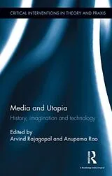 Fester Einband Media and Utopia von Arvind Rao, Anupama Rajagopal